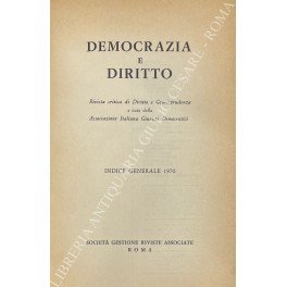 Democrazia e diritto. Rivista critica di Diritto e Giurisprudenza a …