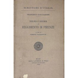 Dialogo e discorsi del Reggimento di Firenze. A cura di …