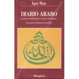 Diario arabo tra il serio della guerra e il sacro …