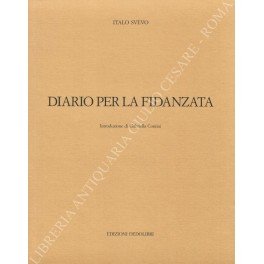 Diario per la fidanzata. Introduzione di Gabriella Contini. UNITO A: …
