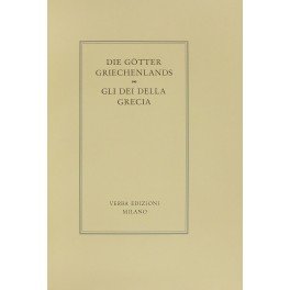 Die Goetter Griecherlands. Gli Dei della Grecia