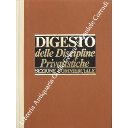 Digesto. Quarta edizione. Presidente del comitato scientifico Rodolfo Sacco. Discipline …