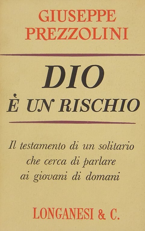 Dio è un rischio. Il testamento di un solitario che … | Immagine Gallery 2