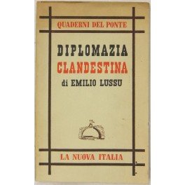 Diplomazia clandestina (14 giugno 1940 - 25 luglio 1943) | Immagine principale