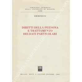 Diritti della persona e trattamento dei dati particolari