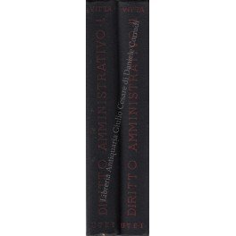 Diritto amministrativo. Vol. I - Parte generale. Vol. II - …