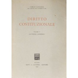 Diritto costituzionale. Vol. I - Dottrine generali (unico pubblicato)