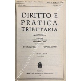 Diritto e Pratica Tributaria. Diretta da Victor Uckmar. Vol. LII …