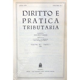 Diritto e Pratica Tributaria. Diretta da Victor Uckmar. Vol. XLI …