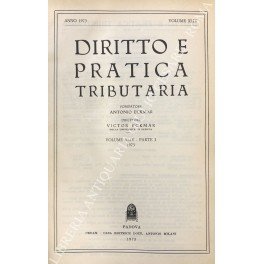 Diritto e Pratica Tributaria. Diretta da Victor Uckmar. Vol. XLIV …