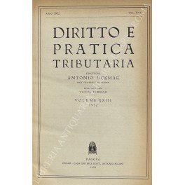 Diritto e Pratica Tributaria. Diretta da Victor Uckmar. Vol. XXIII …