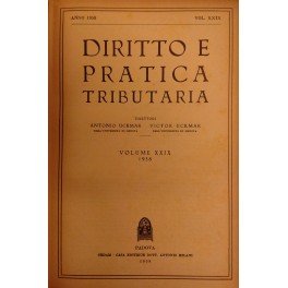 Diritto e Pratica Tributaria. Diretta da Victor Uckmar. Vol. XXIX …