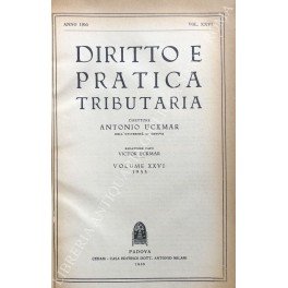 Diritto e Pratica Tributaria. Diretta da Victor Uckmar. Vol. XXVI …