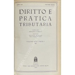 Diritto e Pratica Tributaria. Diretta da Victor Uckmar. Vol. XXXII …