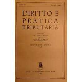 Diritto e Pratica Tributaria. Diretta da Victor Uckmar. Vol. XXXIV …
