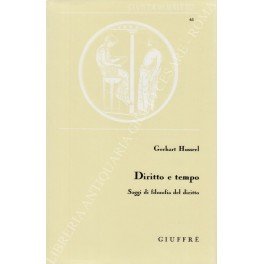 Diritto e tempo. Saggi di filosofia del diritto. A cura …