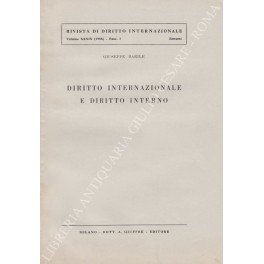 Diritto internazionale e diritto interno. Vol. I; Vol. II - …