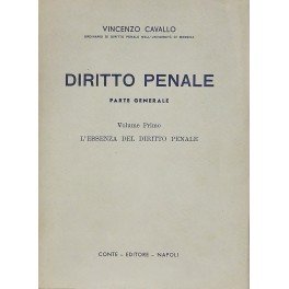 Diritto penale. Parte generale. Vol. I - L'essenza del diritto …