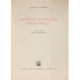 Diritto pubblico regionale. Vol. I (unico pubblicato) - Parte generale | Immagine principale