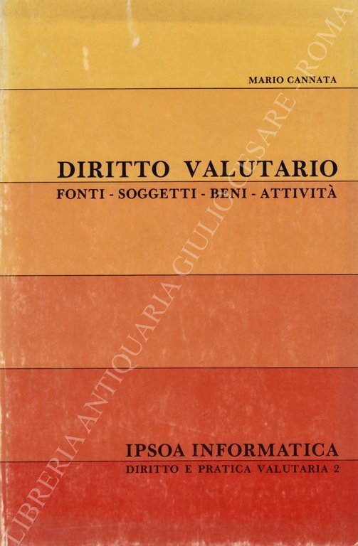 Diritto valutario. Fonti - Soggetti - Beni - Attività | Immagine Gallery 2