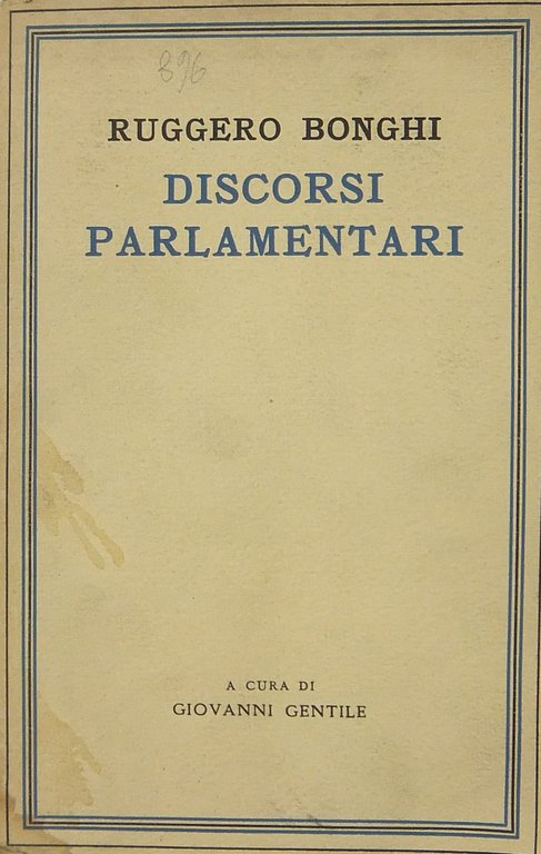 Discorsi parlamentari. A cura di Giovanni Gentile | Immagine Gallery 2