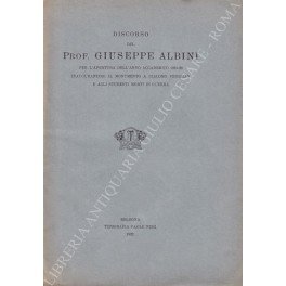 Discorso del Prof. Giuseppe Albini per l'apertura dell'anno accademico 1921-22 …
