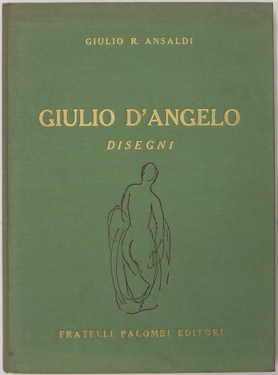 Disegni di Giulio D'Angelo. Con una lettera di Bruno Molajoli | Immagine Gallery 2