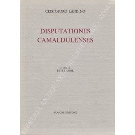 Disputationes Camaldulensis. A cura di Peter Lohe