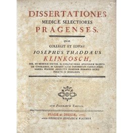 Dissertationes medicae selectiores pragenses. Quas collegit et editit Josephus Thaddaeus …