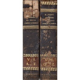 Dizionario del diritto comune e veneto. Vol. I - A-F; …