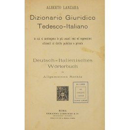 Dizionario Giuridico Tedesco-Italiano in cui si contengono le più usuali …