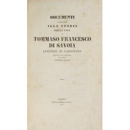 Documenti ragguardanti alla storia della vita di Tommaso Francesco di …