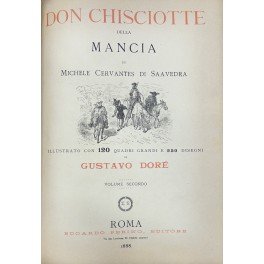 Don Chisciotte della Mancha. Illustrato con 120 quadri grandi e …