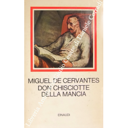 Don Chisciotte della Mancia. Traduzione introduzione e note di Vittorio Bodini