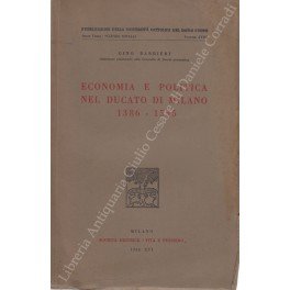 Economia e politica nel Ducato di Milano 1386-1535