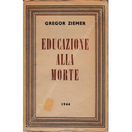 Educazione alla morte, come si crea un nazista