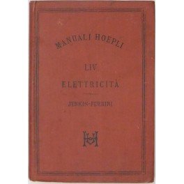 Elettricità. Traduzione di Rinaldo Ferrini. Con 32 incisioni