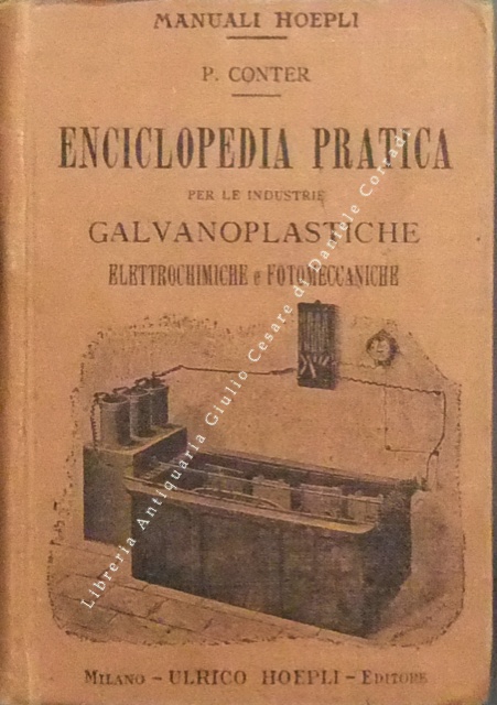 Enciclopedia pratica per le industrie galvanoplastiche elettrochimiche e fotomeccaniche. Con … | Immagine Gallery 2
