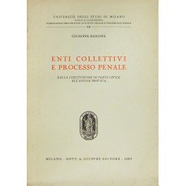 Enti collettivi e processo penale. Dalla Costituzione di parte civile …
