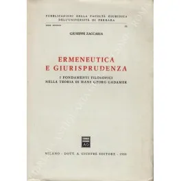 Ermeneutica e giurisprudenza. I fondamenti filosofici nella teoria di Hans …