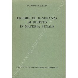 Errore ed ignoranza di diritto in materia penale