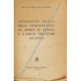 Esposizione critica della giurisprudenza sui decreti di amnistia e d'indulto …