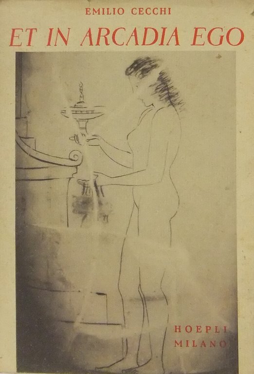 Et in Arcadia ego. Quarantotto tavole fuori testo | Immagine Gallery 2