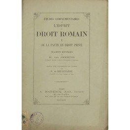 Etudes complementaires de l'esprit du droit romain. Vol. I - …
