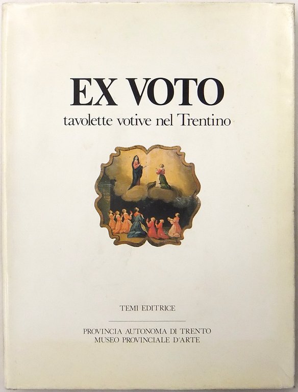 Ex voto. Tavolette votive nel Trentino religione cultura e società | Immagine Gallery 2