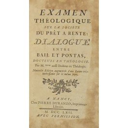 Examen theologique sur la societe du pret a rente: Dialogue …