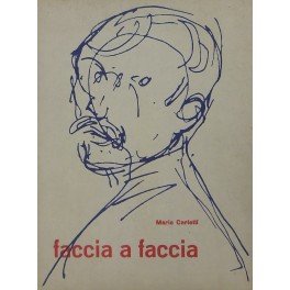 Faccia a faccia. Considerazioni sull'autoritratto con dieci litografie. Presentazione di … | Immagine principale