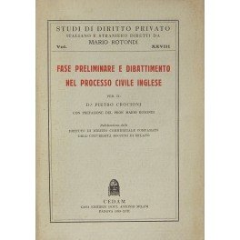 Fase preliminare e dibattimento nel processo civile inglese. Prefazione di …