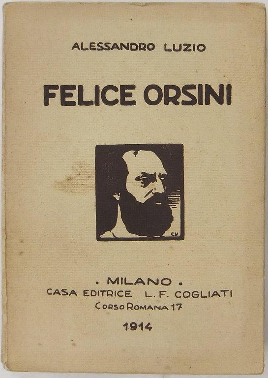 Felice Orsini. Saggio biografico. Con 10 illustrazioni | Immagine Gallery 2