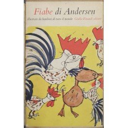Fiabe di Andersen. Tradotte da Alda Manghi e Marcella Rinaldi. …